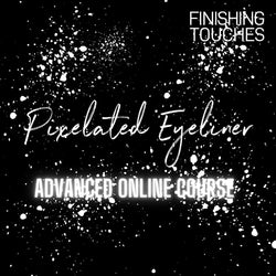 Smoky Pixelated Eyeliner - Advanced Online Course